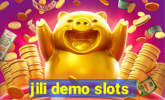 jili demo slots